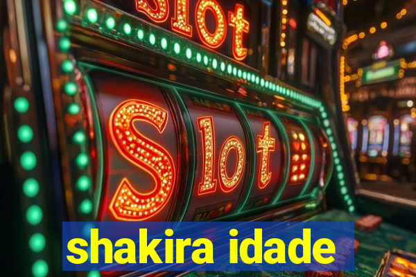 shakira idade